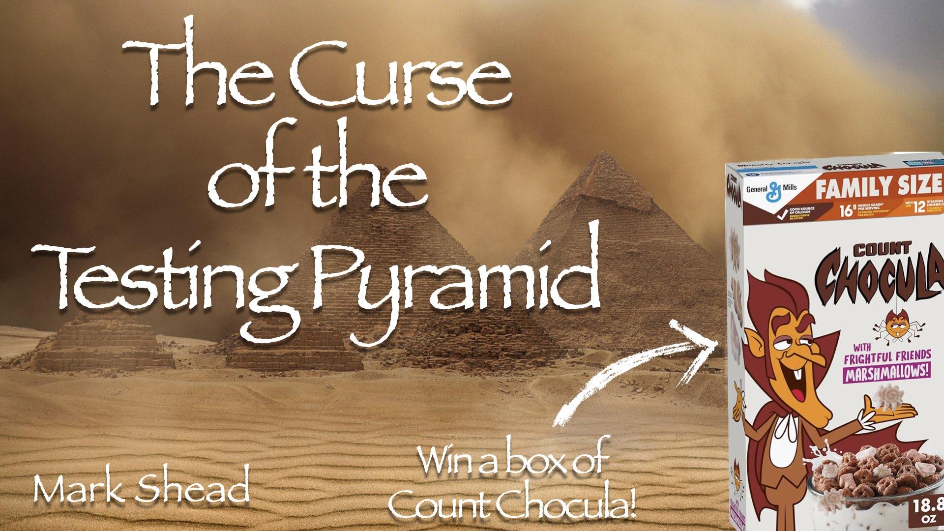 Curse of the Testing Pyramid (Win a box of Count Chocula Cereal!) - AgileLnL