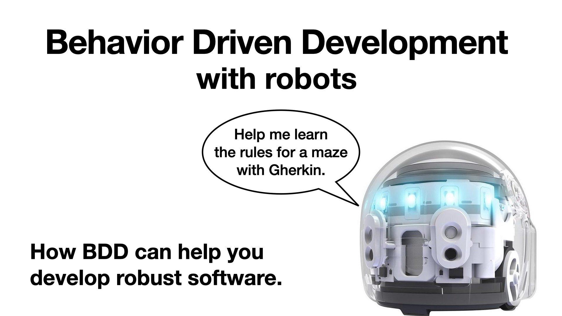 Behavior Driven Development with Robots - Agile LnL